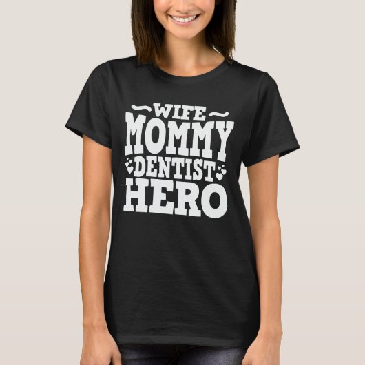T-shirt Femme Moment Dentiste Héros Dentiste Funny Dental (Devant)