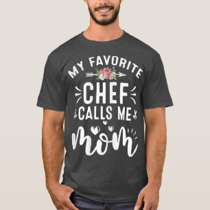 T-shirt Femme Mon Chef Favori Appelle Moi Maman Fier Culin