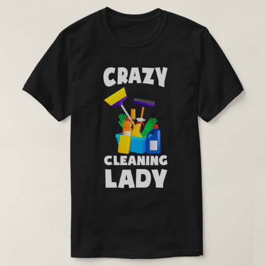 T-shirt Femme Nettoyage fou Lady Ménage Entretien Ménage (Design devant)