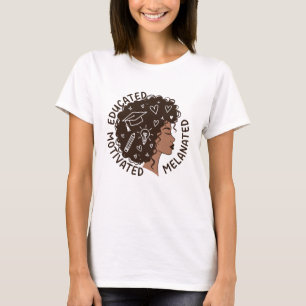 T-shirt Femme Noire Afro Éduquée Motivée Mélanisée