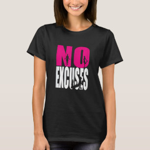 T-shirt Femme Non Excusez Gymnase Fitness Femmes Bodybuild