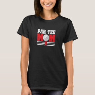 T-shirt Femme Par Maman Partee Golf Pun maman Golfing Mère