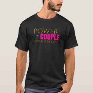 T-shirt Femme Power Couple Powered By God Christian Couple