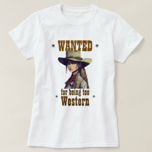 T-shirt Femme Recherchée Pour Être Trop Western Pays Blanc