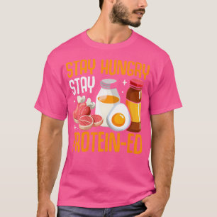 T-shirt Femme Restez Faim Restez Protéin-Ed Poids Lifting