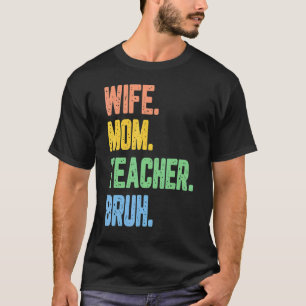 T-shirt Femme Retro Femme Maman Enseignante Bruh marrantes