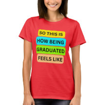 T-shirt femme rouge SO_This_IS_HOW_BEING_GRADUATED