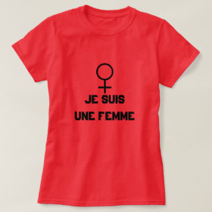 T-shirt Femme signe un texte Je suis une femme