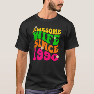 T-shirt Femme stupéfiante depuis 1990 Mariage Anniversaire