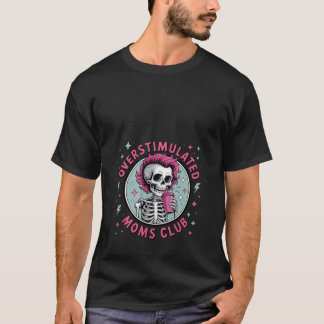 T-shirt Femme Surstimulé Moms Club Neurodivergent Maman