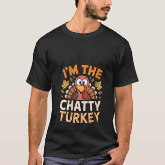 T-shirt Femme Thanksgiving Matching I m'm the Chatty Turke