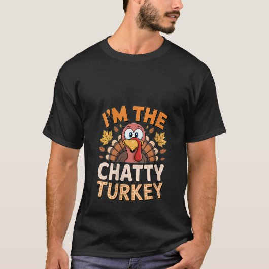 T-shirt Femme Thanksgiving Matching I m'm the Chatty Turke (Devant)