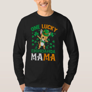 T-shirt Femme Un Chien Lucky Mama Funny Chihuahua Maman St