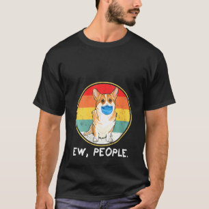 T-shirt Femme Vintage Ew People Pembroke Welsh Corgi Chien