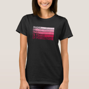 T-shirt Femmes 74 ans Anniversaire Né en 1949 Filles 74e B