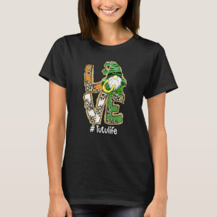T-shirt FEMMES Aimer Tutu Life Gnome Funny St Patrick S Da