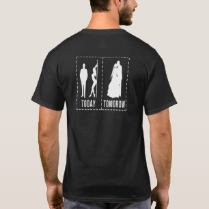 T-shirt Femmes aujourd'hui épouse demain