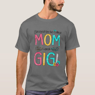 T-shirt Femmes Béni d'être appelé Maman et Gigi Mère D