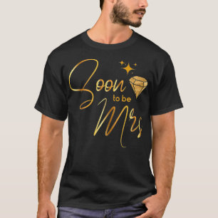 T-shirt Femmes Bientôt Mme  Mariée Enterrement De Vie De J