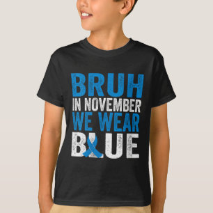 T-shirt Femmes Bruh En Novembre Nous Portons Bleu Diabète
