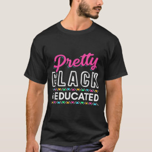 T-shirt Femmes Cadeaux Joli Noir Et Éduqué Noir Africain