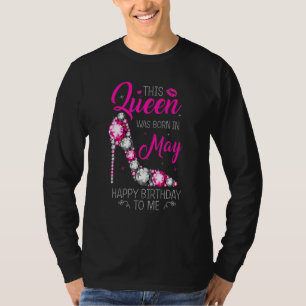 T-shirt Femmes Cette Reine Est Née En Mai Joyeux Anniversa