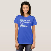 T-shirt Femmes chats sans enfants pour Kamala (Devant entier)