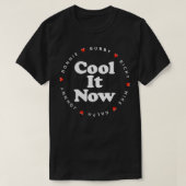 T-shirt FEMMES Cool It Now Ronnie Bobby Ricky Mike Ralph  (Design devant)