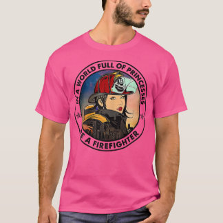 T-shirt Femmes Dans Un Monde Plein de Princesses Soyez un