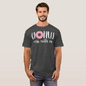 T-shirt FEMMES DONUT MESS AVEC MOI Funky Sarcasm Pun Junk (Devant entier)
