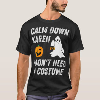 T-shirt Femmes Drôle Halloween Ghost Calm Down Karen Hallo