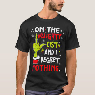 T-shirt Femmes drôle sur la liste de naughty et je regrett