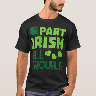 T-shirt Femmes en partie irlandaises tout problème drôle S