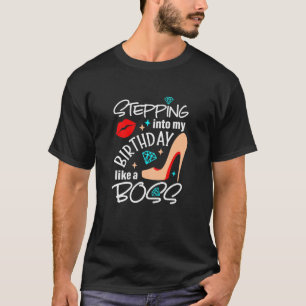 T-shirt Femmes Entrant Dans Mon Anniversaire Comme Un Patr