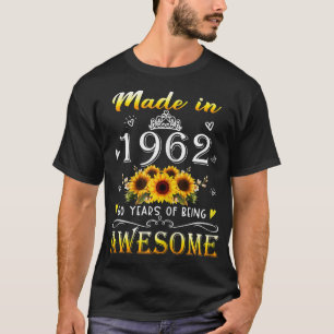 T-shirt Femmes Fabriquées En 1962 Tournesol 60ème Annivers