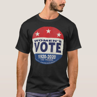 T-shirt Femmes Femmes Femmes Votes Femmes Suffrage 100 An
