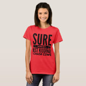 T-shirt Femme's Funny I Chase Cows (Devant entier)