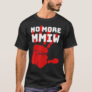 T-shirt Femmes Indigènes Disparues Et Assassinées 16