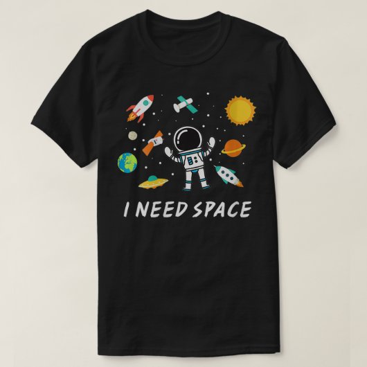 T-shirt Femmes J'Ai Besoin De L'Espace Mal Amusant Astrona (Design devant)