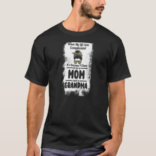 T-shirt FEMMES J'ai choisi d'être maman et grand-mère mama