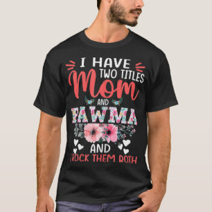 T-shirt Femmes J'Ai Deux Titres Maman Et Pawma Mères Da