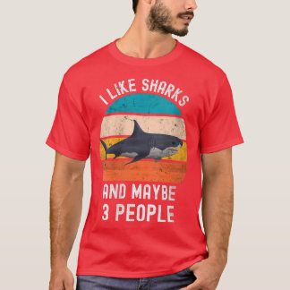 T-shirt Femmes J'Aime Les Requins Et Peut-Être 3 Personnes