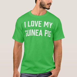 T-shirt Femmes J'Aime Mon Cochon De Guinée