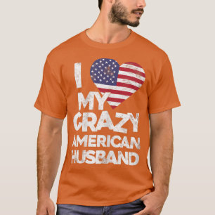 T-shirt Femmes J'Aime Mon Fou Mari Américain T Marrie