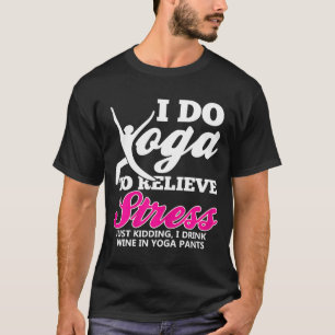 T-shirt Femmes Je Bois Du Vin Dans Le Yoga Pants Dames