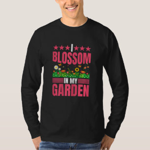 T-shirt Femmes Je Fleuris Dans Mon Jardin Nature Plante Ja