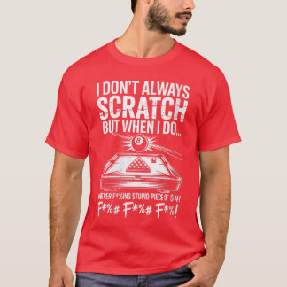 T-shirt Femmes Je ne gratte pas toujours Joueuse de billar