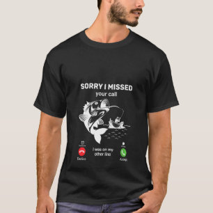 T-shirt Femmes Je suis désolée d'avoir manqué votre appel