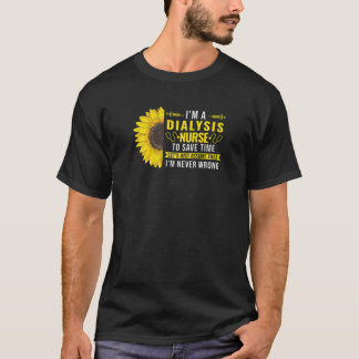 T-shirt Femmes Je suis une infirmière en dialyse Jamais to