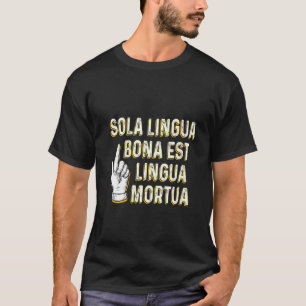 T-shirt Femmes La Seule Bonne Langue Est Mort Drôle Latin